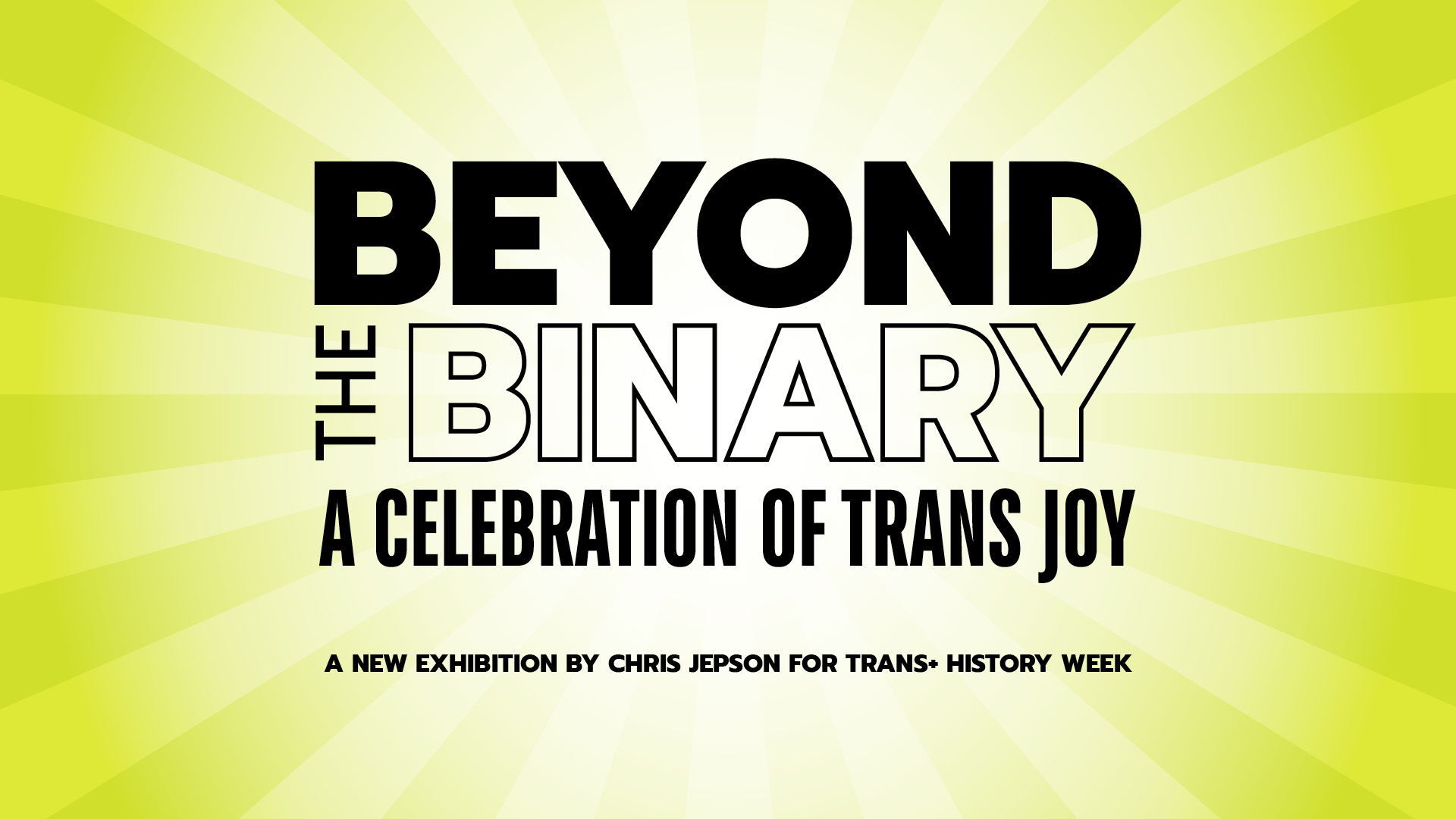 Beyond The Binary – The Exhibition